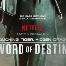 ”Crouching Tiger, Hidden Dragon: Sword of Destiny” – trailer
