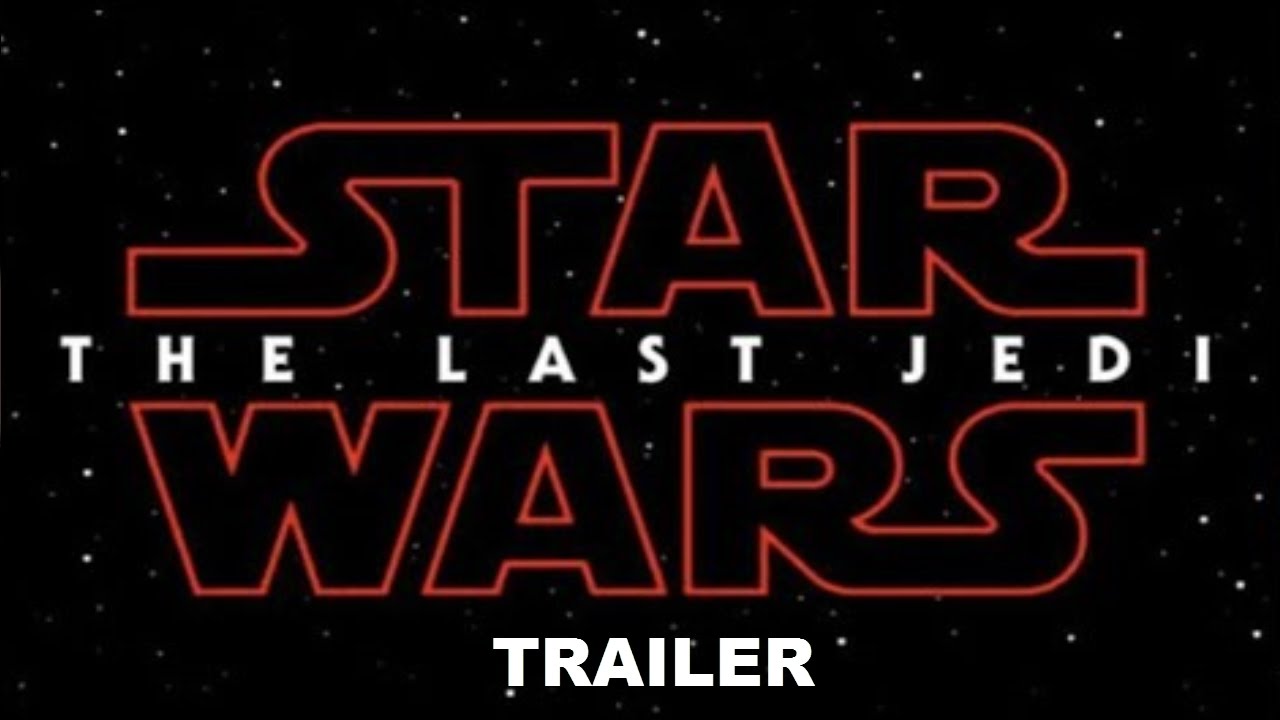 Star Wars The Last Jedi Official Teaser
