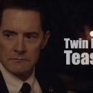 2  Teasers για το Twin Peaks
