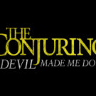 The Conjuring 3: The Devil Made Me Do It (2021) – Άποψη No Spoilers!